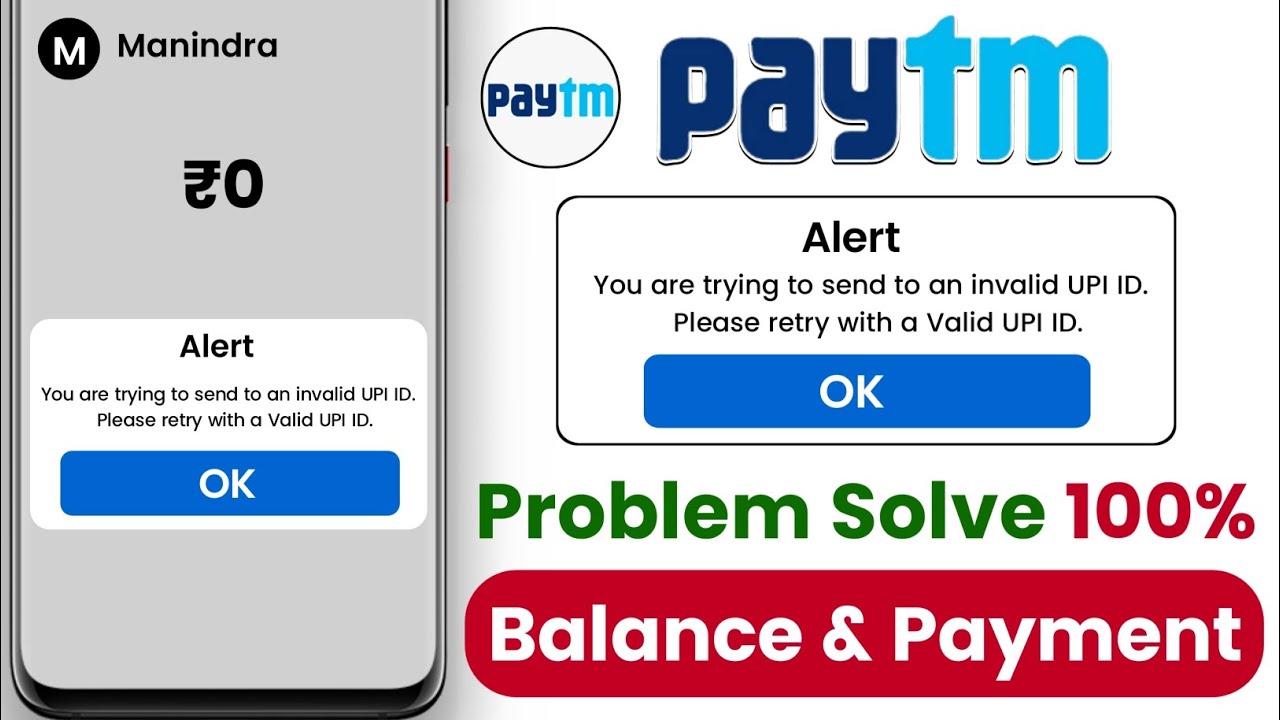 You are trying to send money to an invalid upi id please retry with a valid upi id paytm
