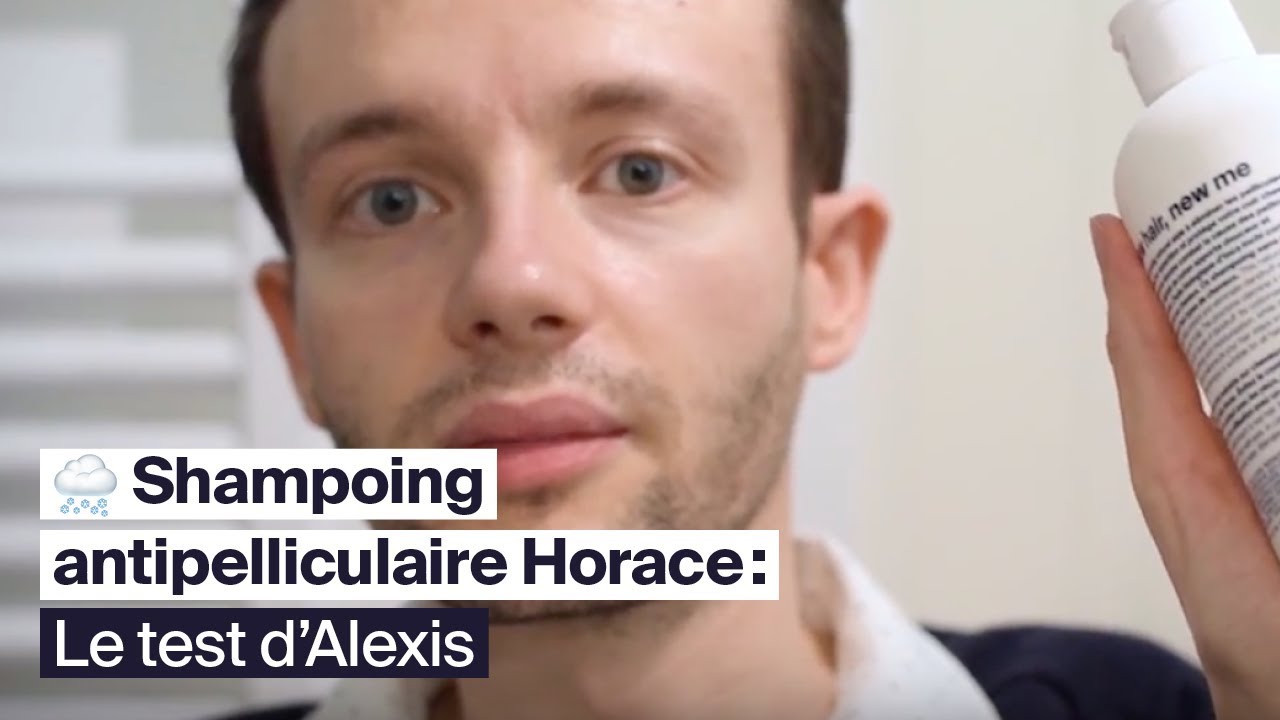 Shampoing antipelliculaire Horace : le test d'Alexis