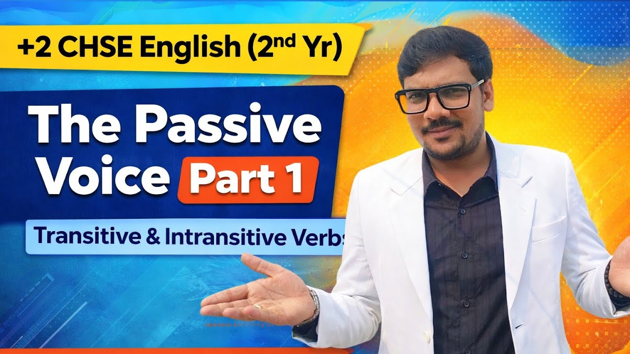 The Passive Voice Part 1 | Transitive & Intransitive Verbs | Easy Explanation | Board Exam Special 