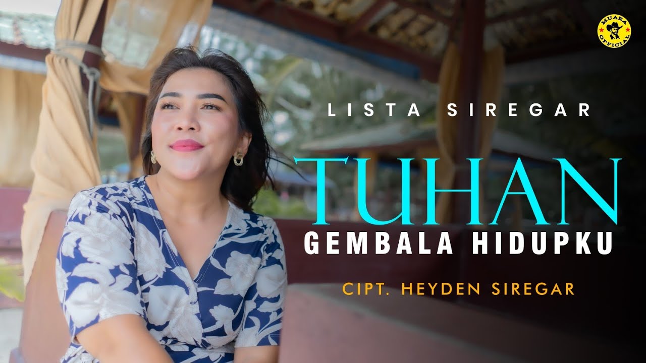 LISTA SIREGAR || TUHAN GEMBALA HIDUPKU || CIPT. HEYDEN SIREGAR || OFFICIAL MUSIK VIDEO 