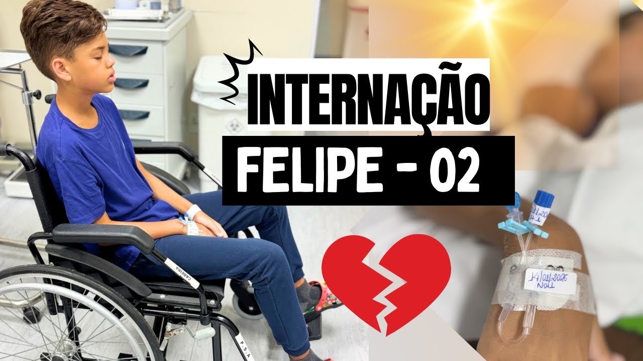 DIAS DIFÍCEIS: As complicações e o medo que não passa (Internação do Felipe) / Vídeo 2