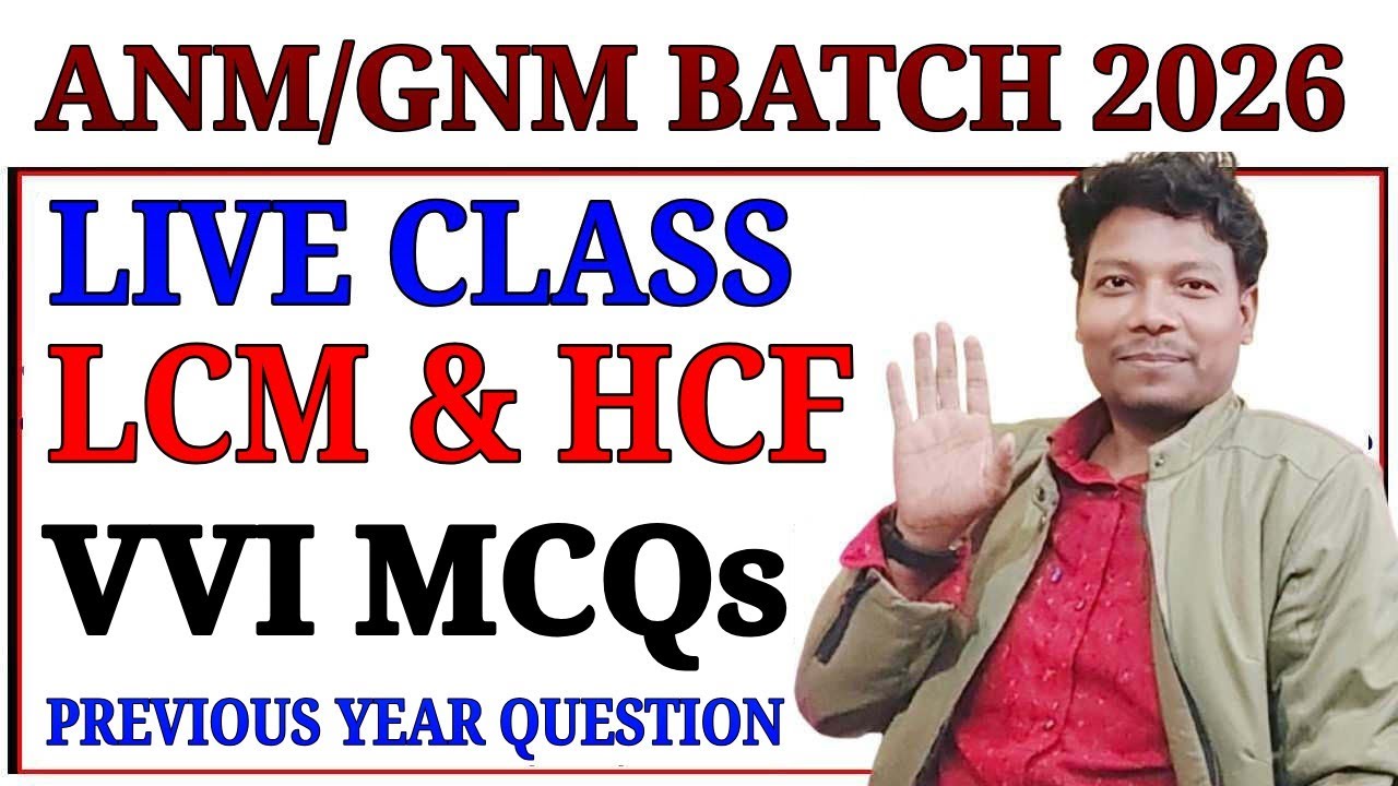 Class 1 || LCM and HCF || ANM/GNM/Paramedical Metric Level  Exam 2026