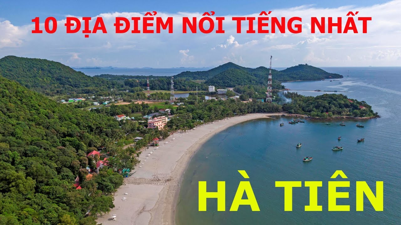 Top 10 Địa Điểm Du Lịch Nổi Tiếng Ở Hà Tiên | TRI THỨC MUÔN MÀU