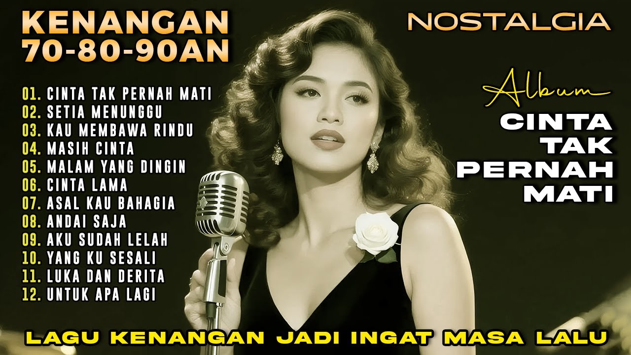 12 LAGU KENANGAN 70an 80an 90an Yang BIKIN KANGEN Masa Lalu!