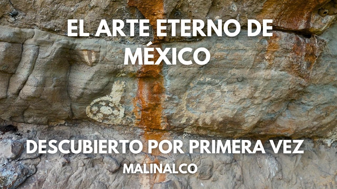 La Ruta Sagrada de Malinalco. Pinturas Rupestres y Petrograbados. Trazos que Hicieron México.