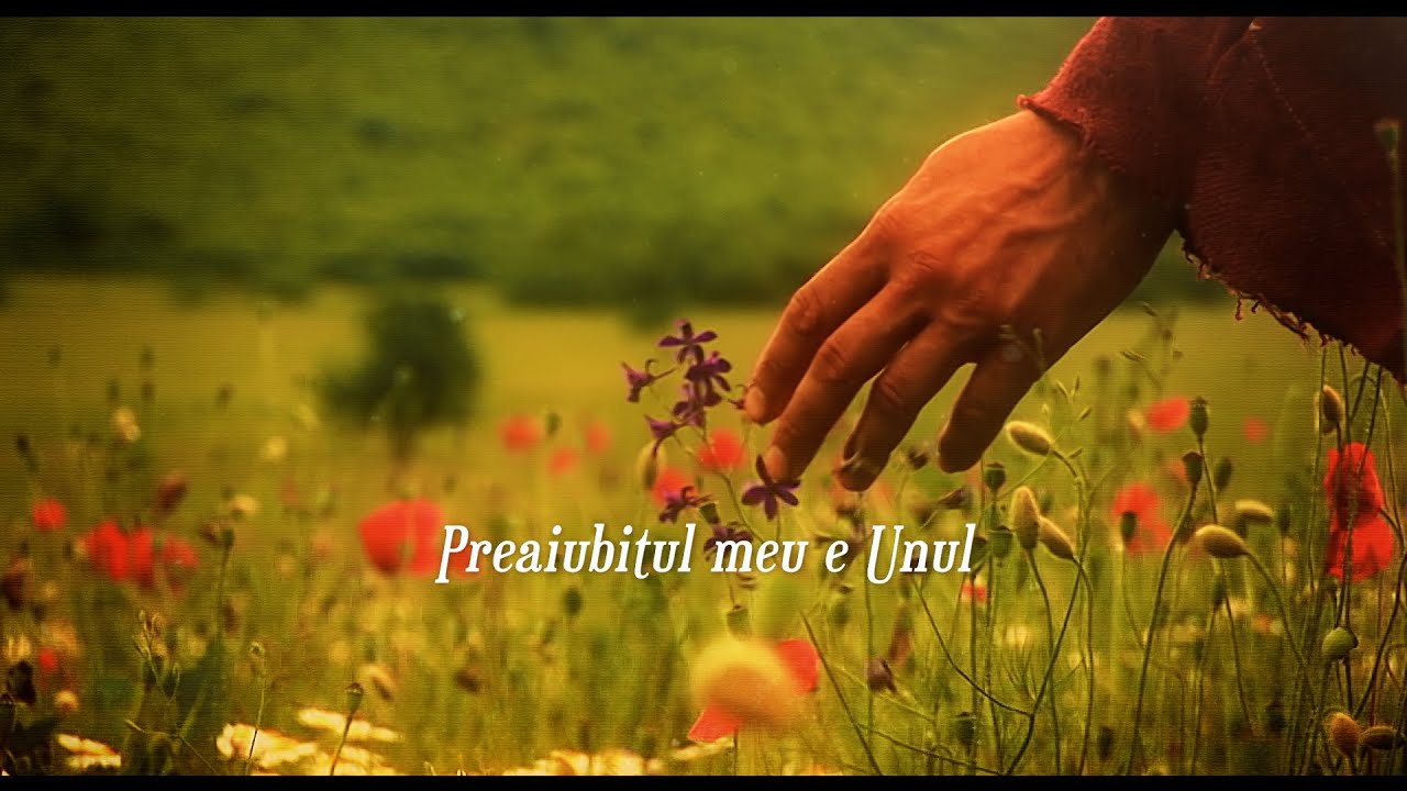 Preaiubitul meu e Unul | Cântare religioasă