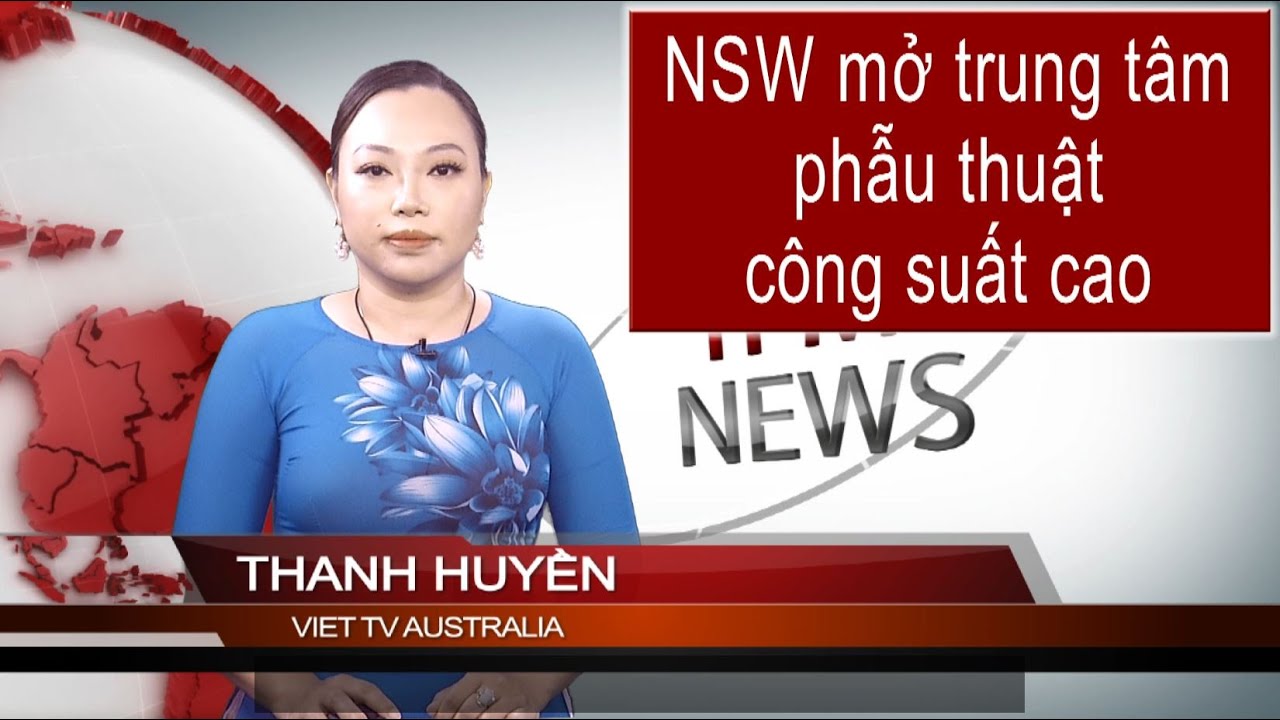 TIN 1PM 30-01-2026: NSW mở trung tâm phẫu thuật công suất cao
