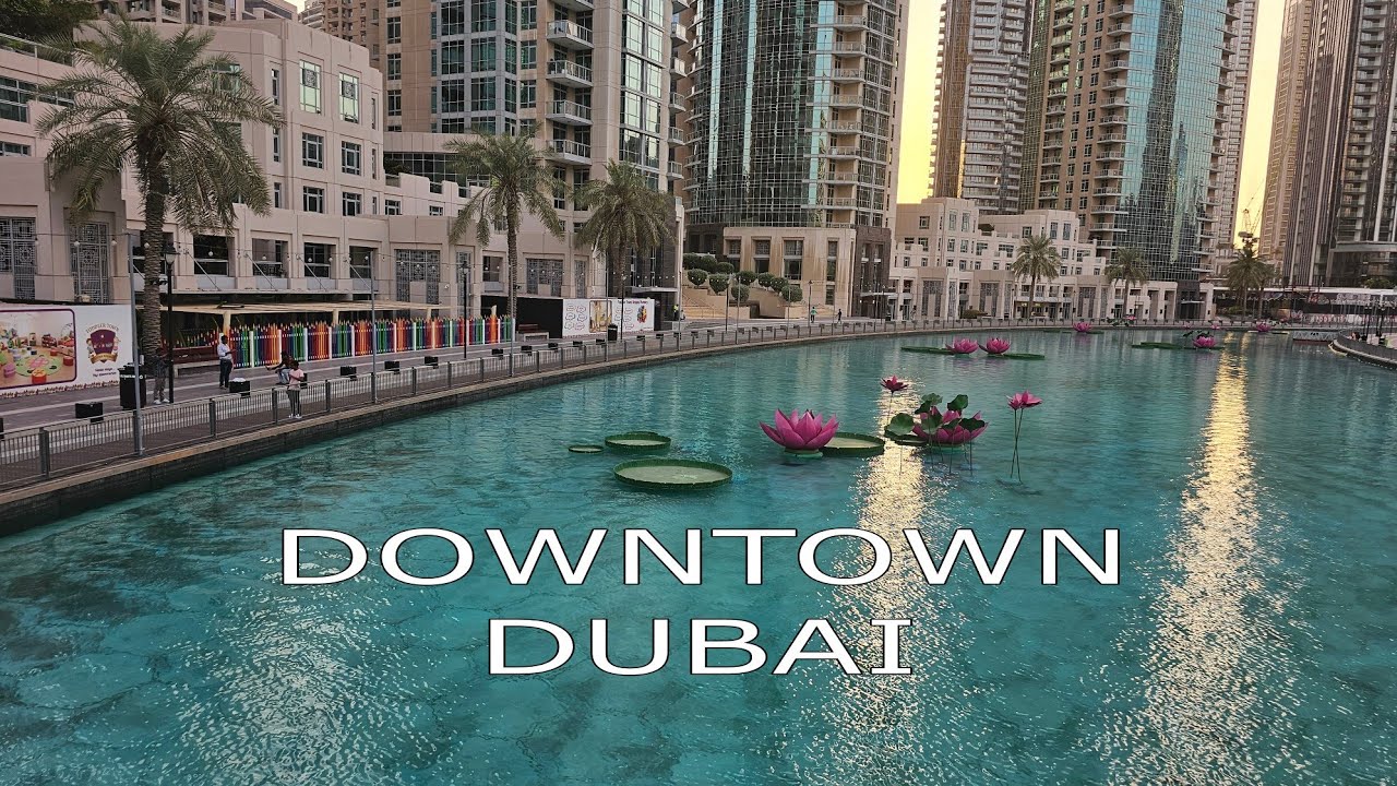 DOWNTOWN DUBAI 2