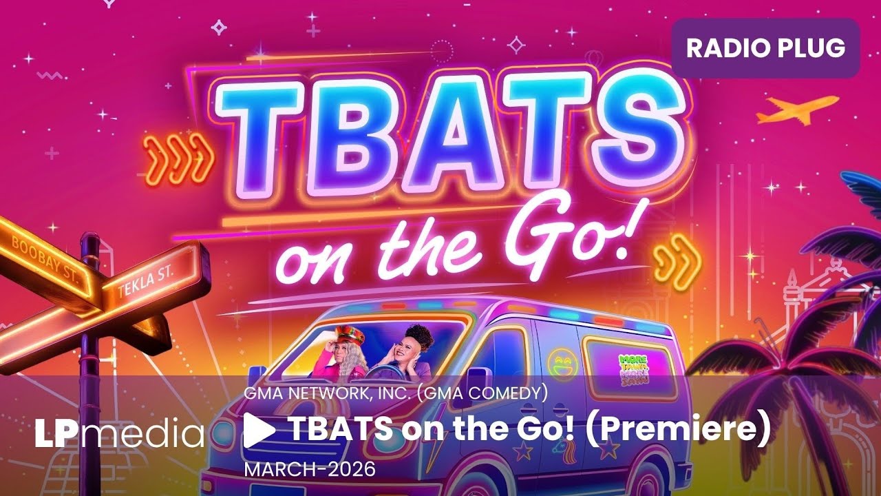 GMA Comedy - TBATS on the Go! | Radio Plug [01-MARCH-2026]
