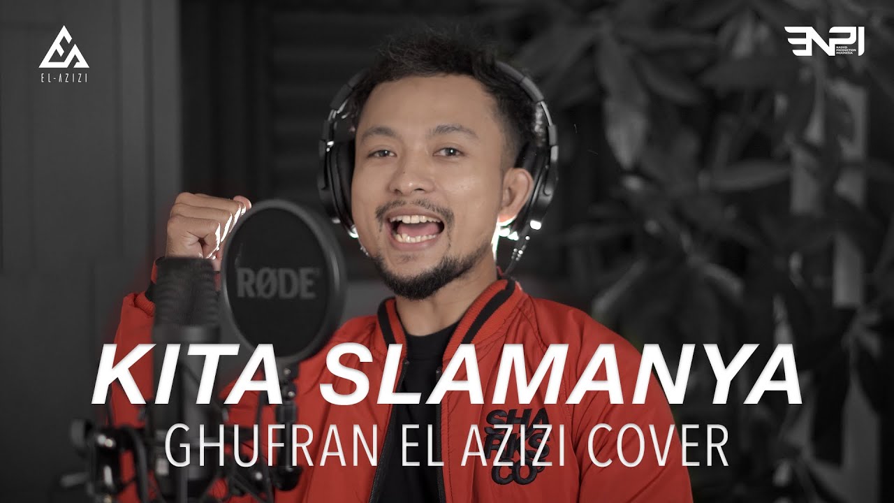Ghufran El Azizi - Kita Selamanya (COVER)