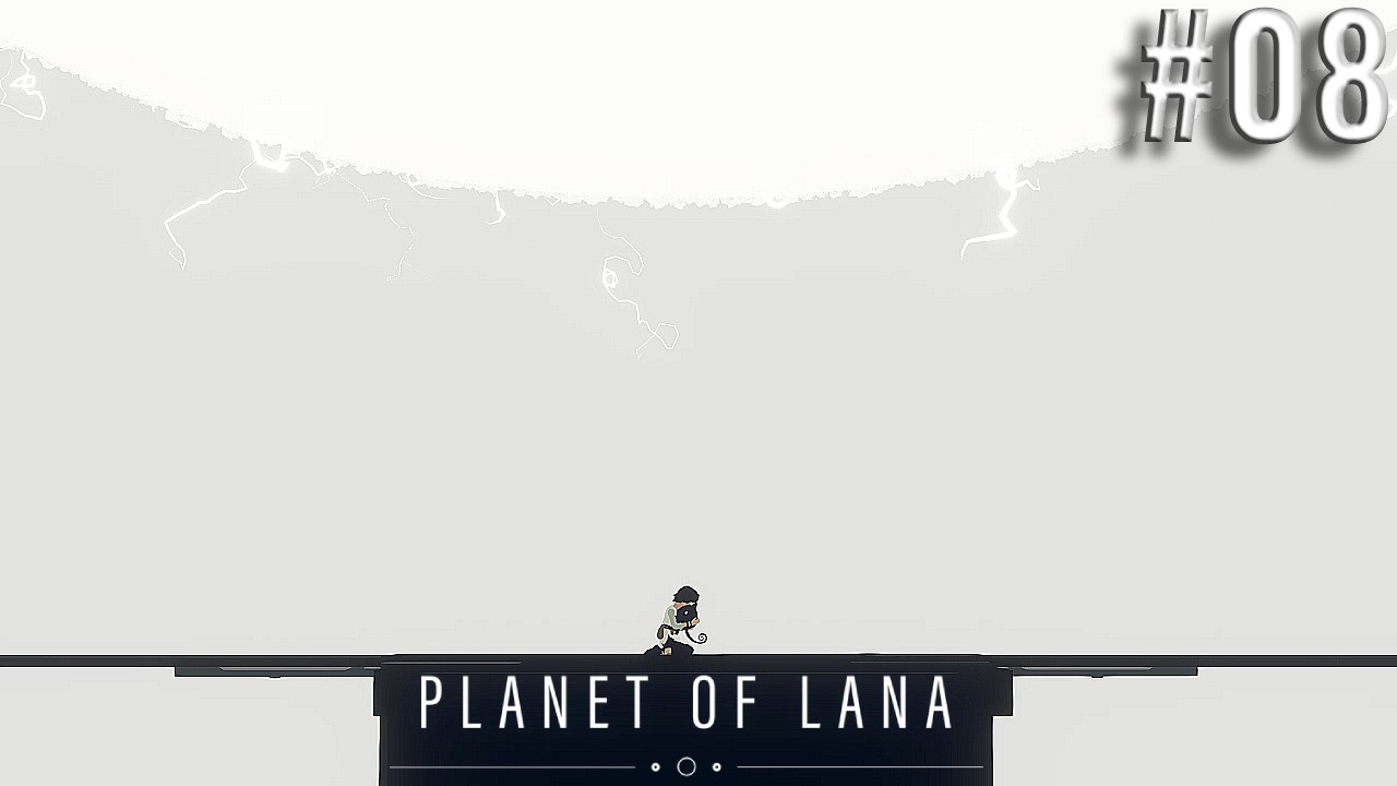 PLANET OF LANA #08 – O Grande Final
