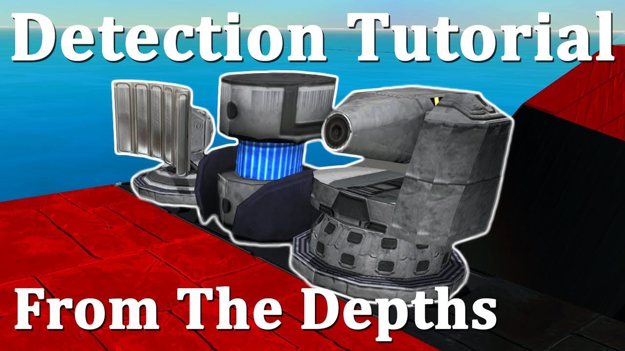 From The Depths Detection Tutorial