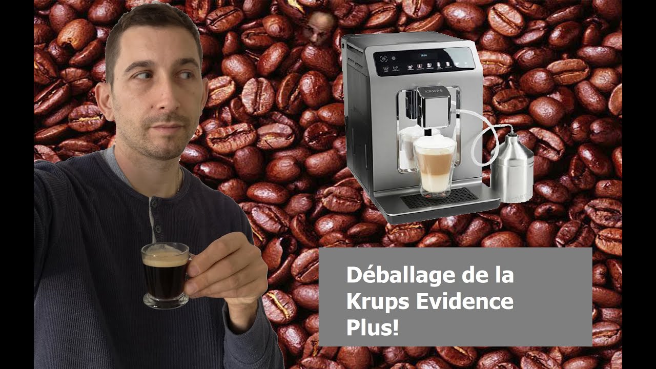 Déballage Krups Evidence Plus