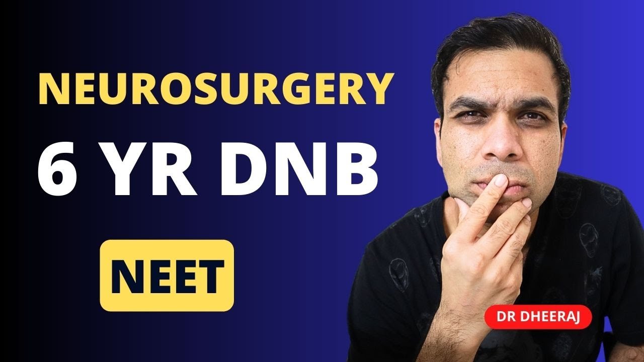 DNB, 6-летний курс нейрохирургии – колледжи и стипендии