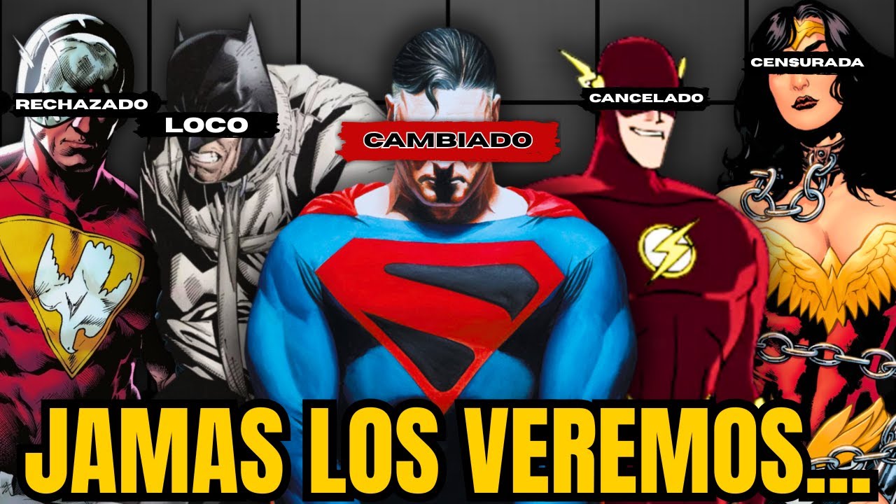 Las Historias de DC comics que JAMAS veremos