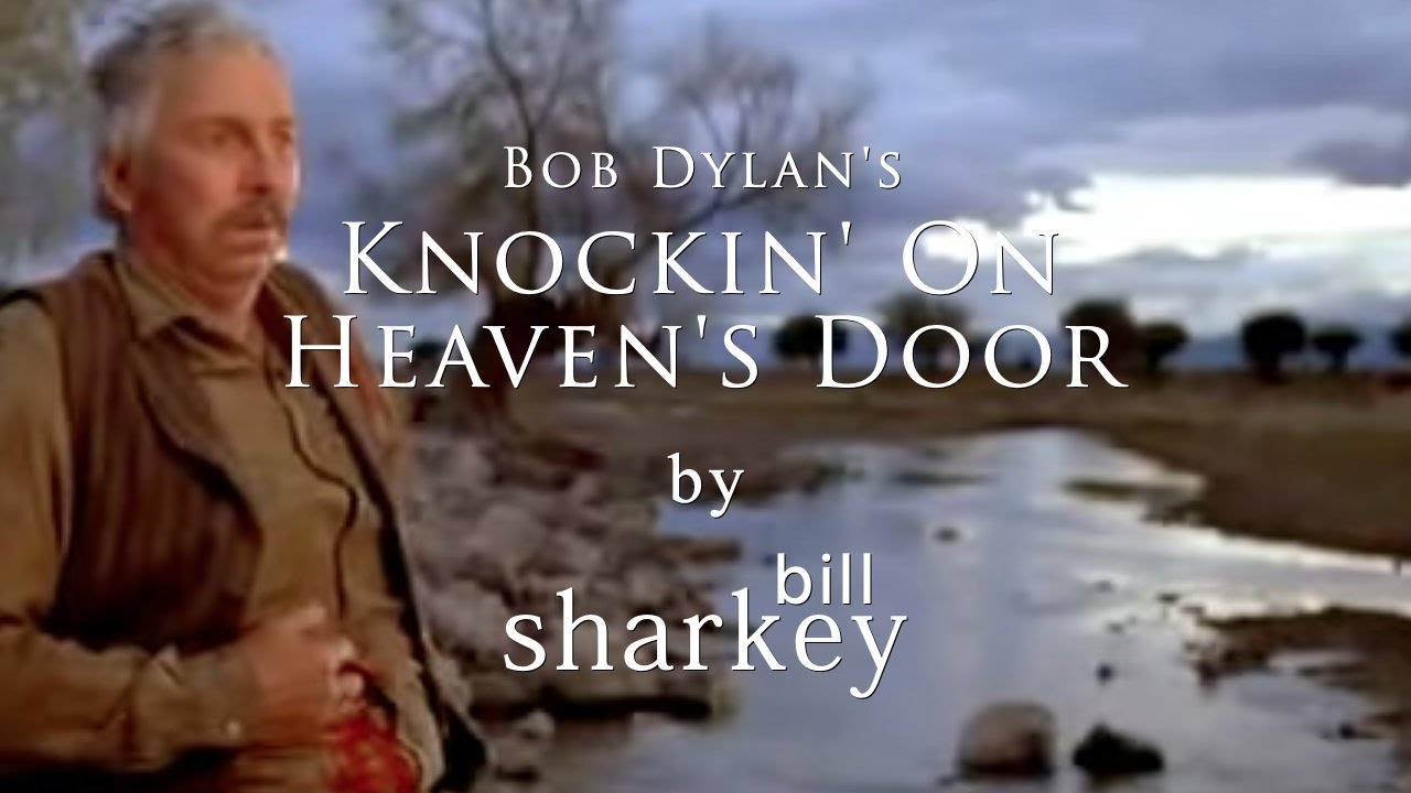 Knockin' On Heaven's Door - Bob Dylan (cover-live by Bill Sharkey)