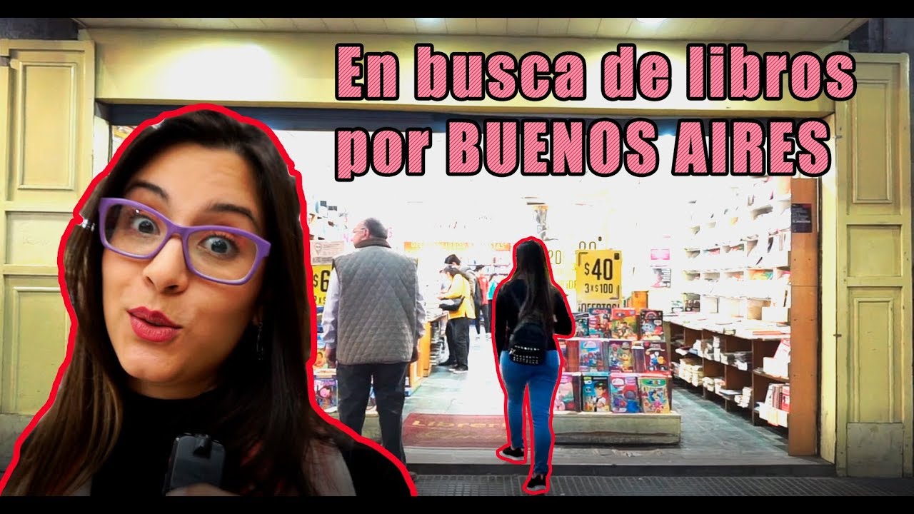 BUSCANDO LIBROS POR BUENOS AIRES / LIBRERIAS PORTEÑAS / AV CORRIENTES