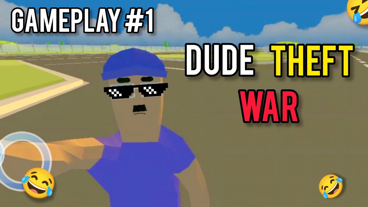 DUDE THEFT WAR FUNNY GAMEPLAY 🤣
