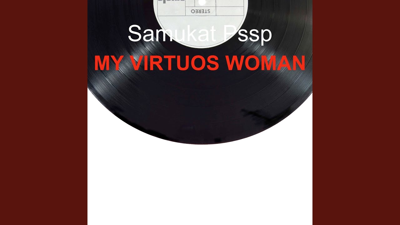 My Virtuos Woman