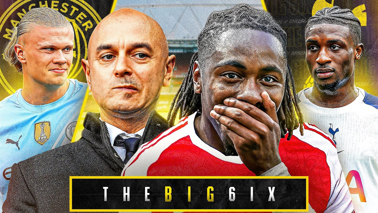 ARSENAL HIJACK £60M EZE DEAL FROM SPURS! | MAN CITY VS SPURS PREVIEW! | The Big 6ix