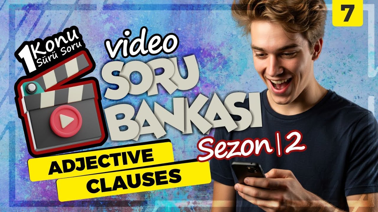 ADJECTIVE & CLAUSES YKS-DİL (YDT), YDS, Y&Ouml;KDİL Video Soru Bankası - Sezon 2