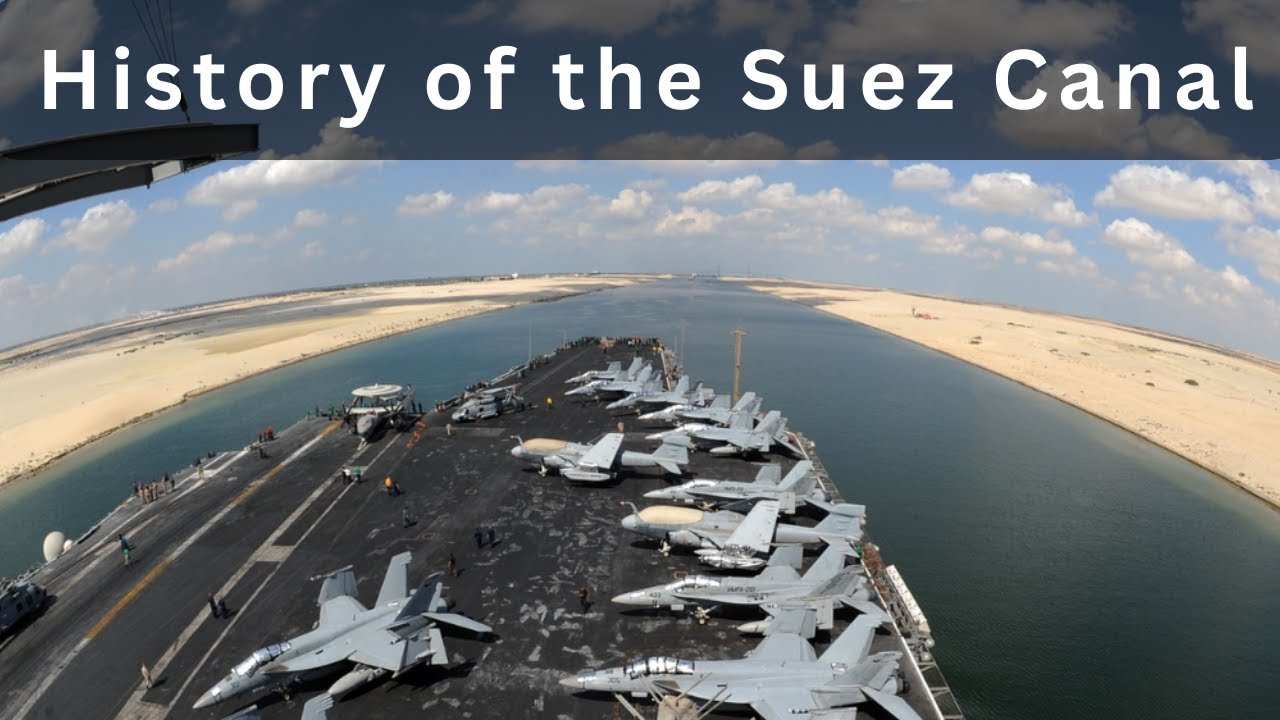 The Story of the Suez Canal -( Why is it so important?)