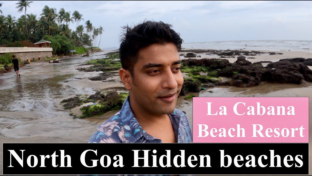 North Goa Hidden Beaches | la Cabana beach Resort | Best Location for Stay in Goa | Ep #6