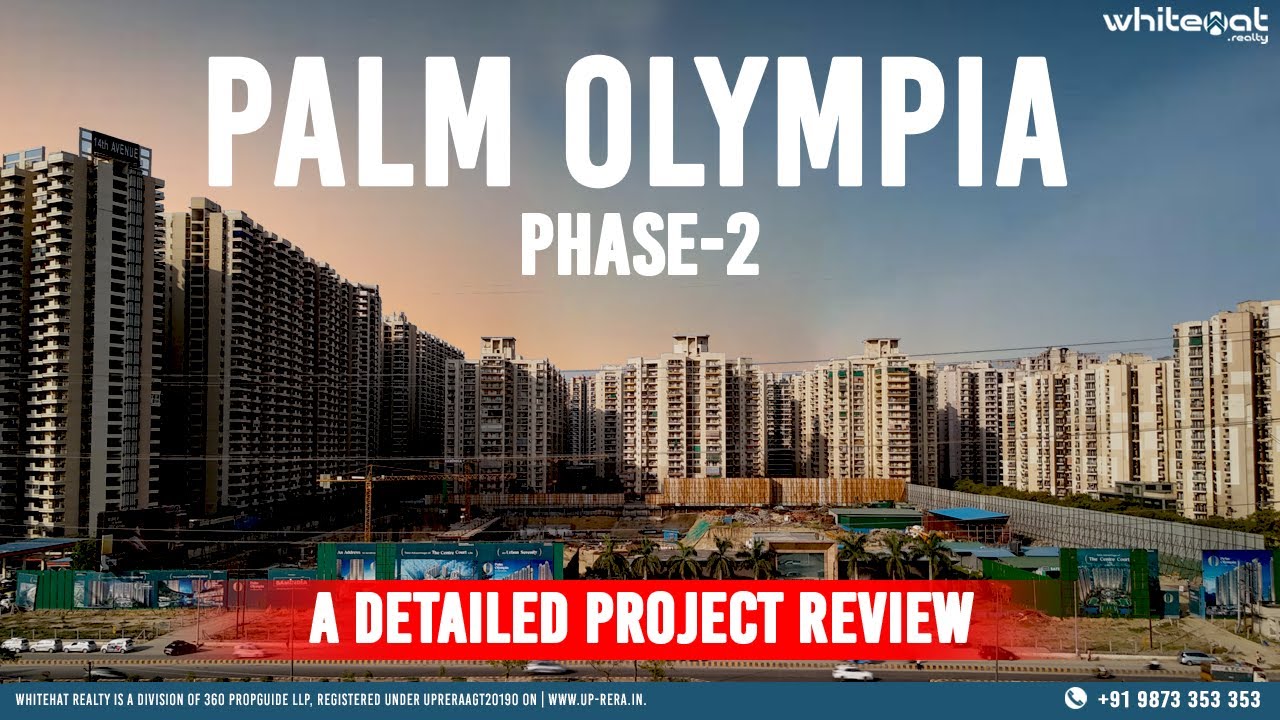 Palm Olympia Noida Extension | 2&3 Bhk | Near Gaur Chowk