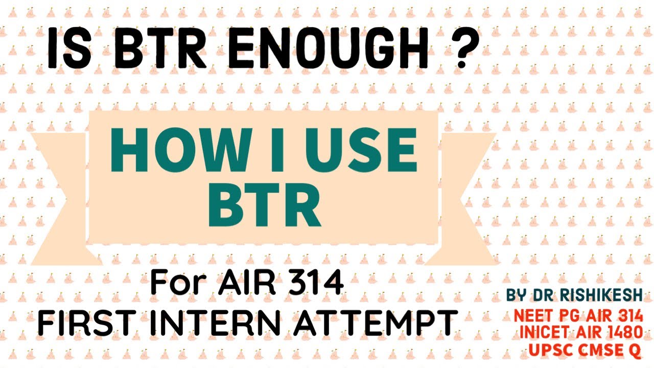 Is BTR enough for NEET PG & INI CET | How to use BTR by Zainab Vora #neetpg#inicet