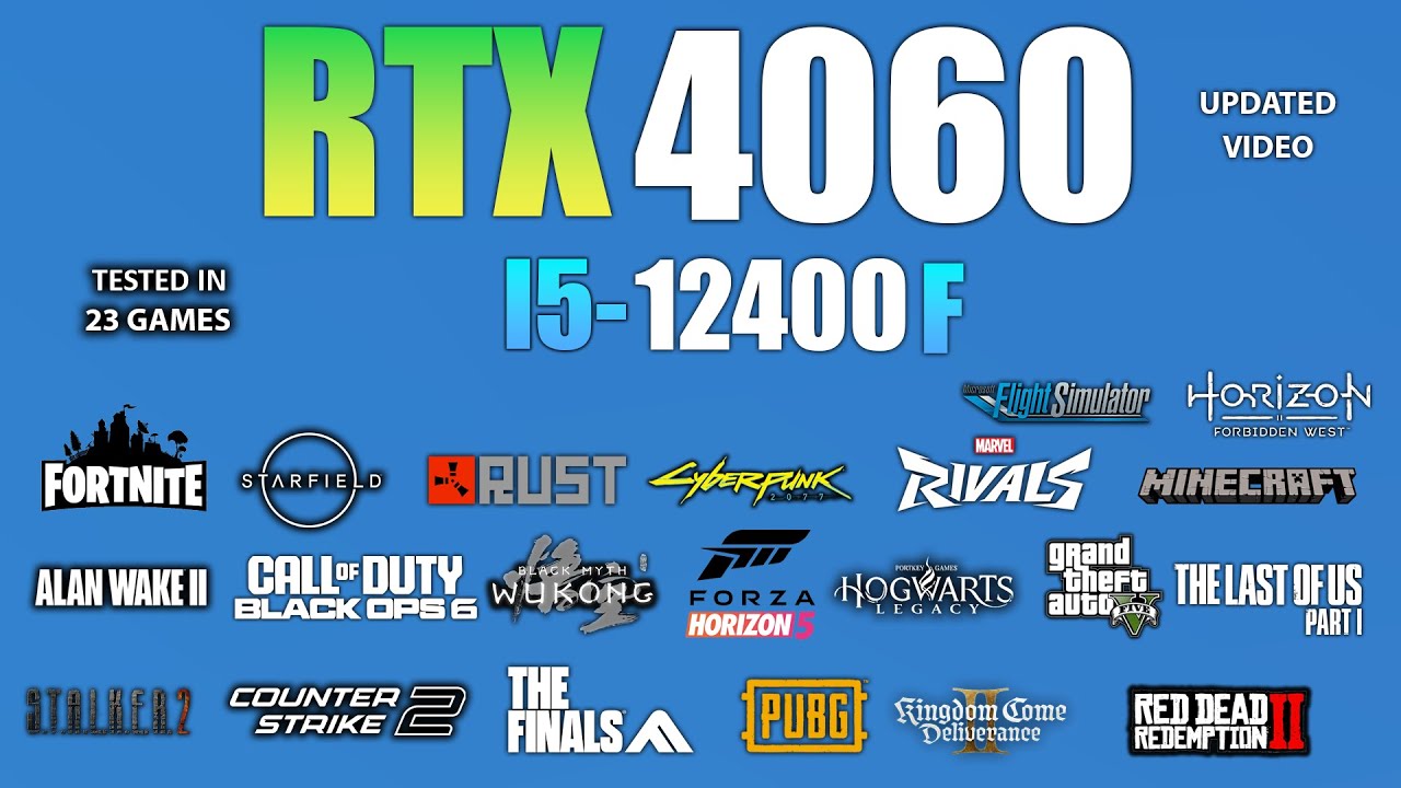RTX 4060 + I5 12400F : Test in 23 Games - RTX 4060 Gaming