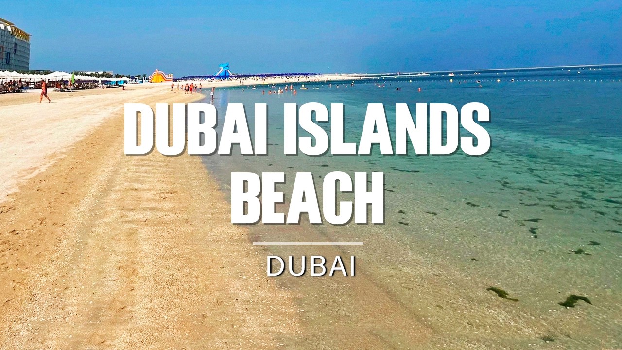 Is Dubai Islands Beach Worth the Drive?