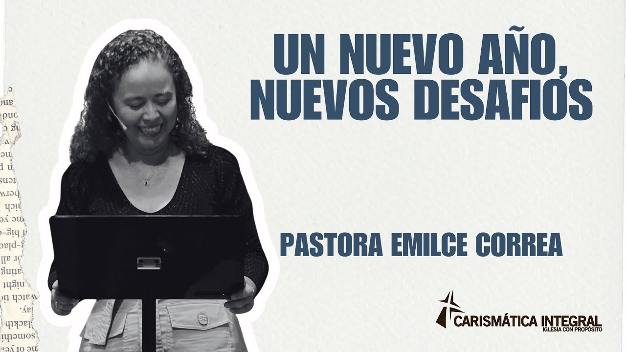 Un nuevo año, nuevos desafios l  Pastora Emilce Correa