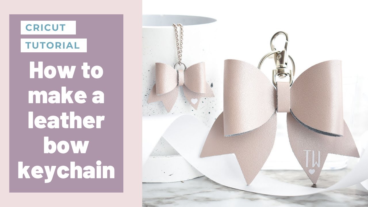 How to make a leather bow keychain with Cricut