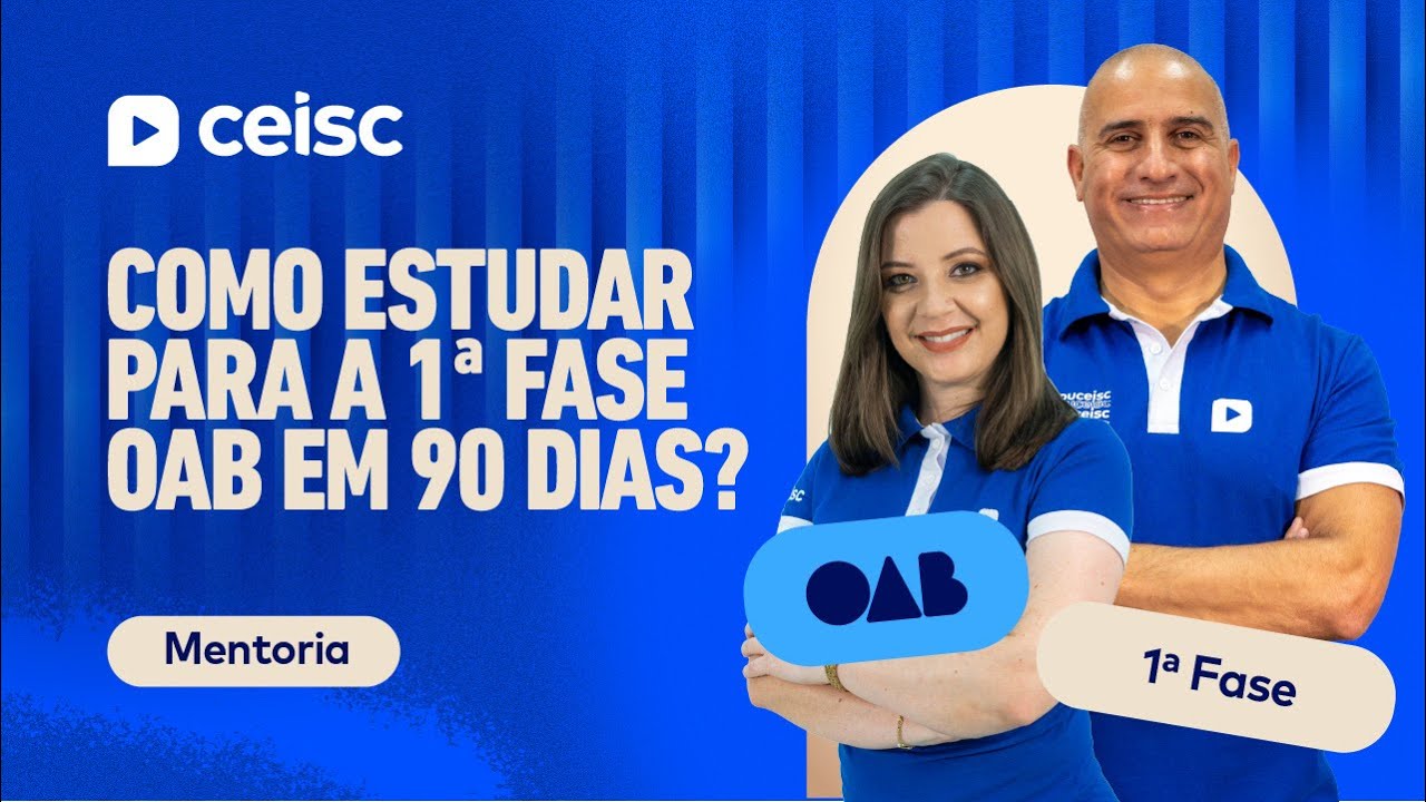 Mentoria | Como estudar para a 1&ordf; fase da OAB em 90 dias?