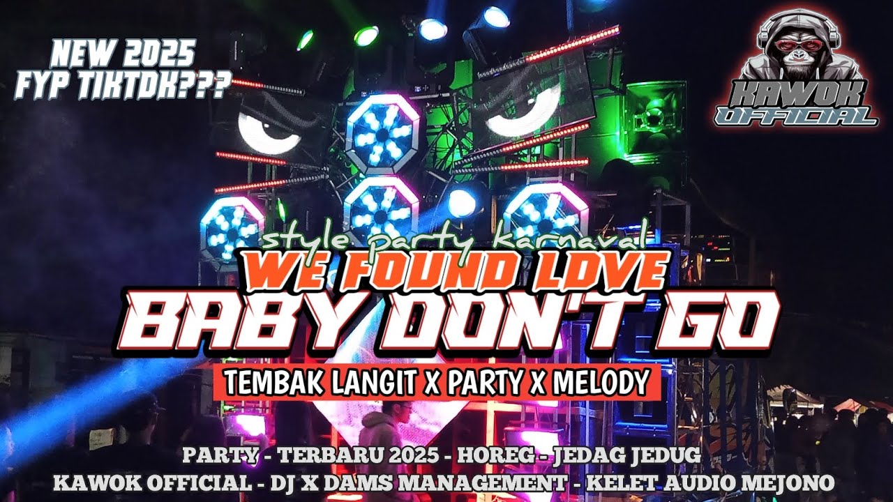 DJ BABY DON'T GO x TEMBAK LANGIT FYP TIKTOK‼️STYLE PARTY BASS NENDANG JEDAG JEDUG FROM X DAMS