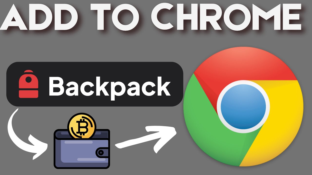 How to Add Backpack Crypto Wallet to Google Chrome
