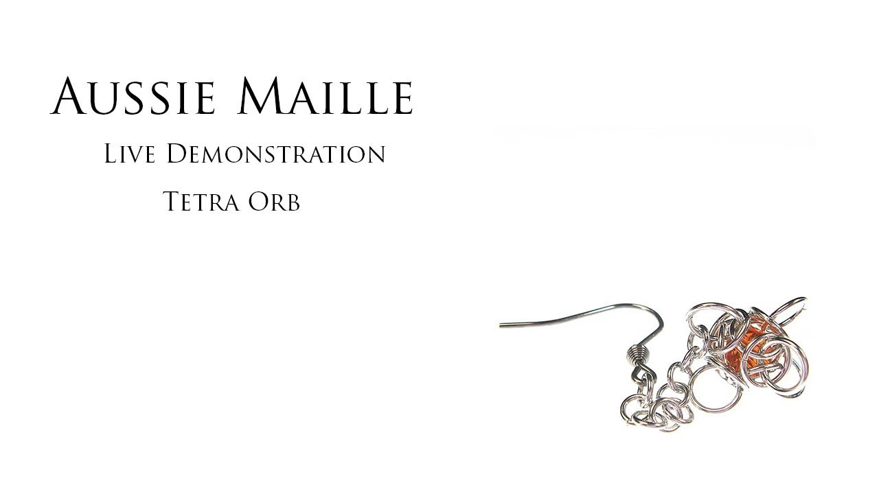 Live Chain Maille Demonstration - Tetra Orb