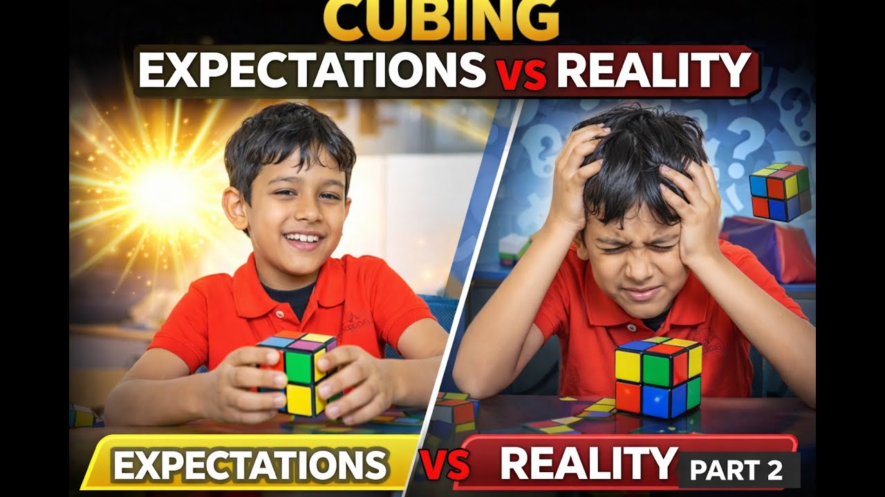 Cubing Expectations vs Reality Part 2