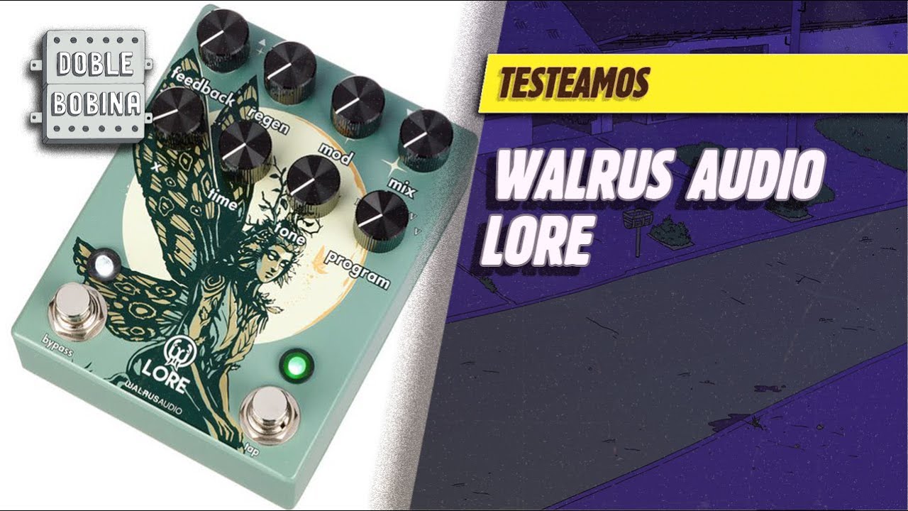 Walrus Audio Lore.