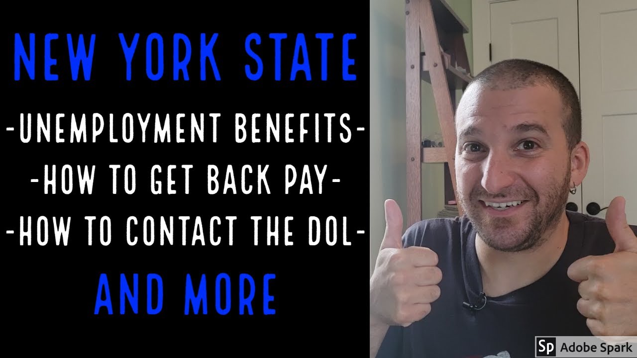 NY Unemployment Benefits - Back Pay - Contact DOL and more