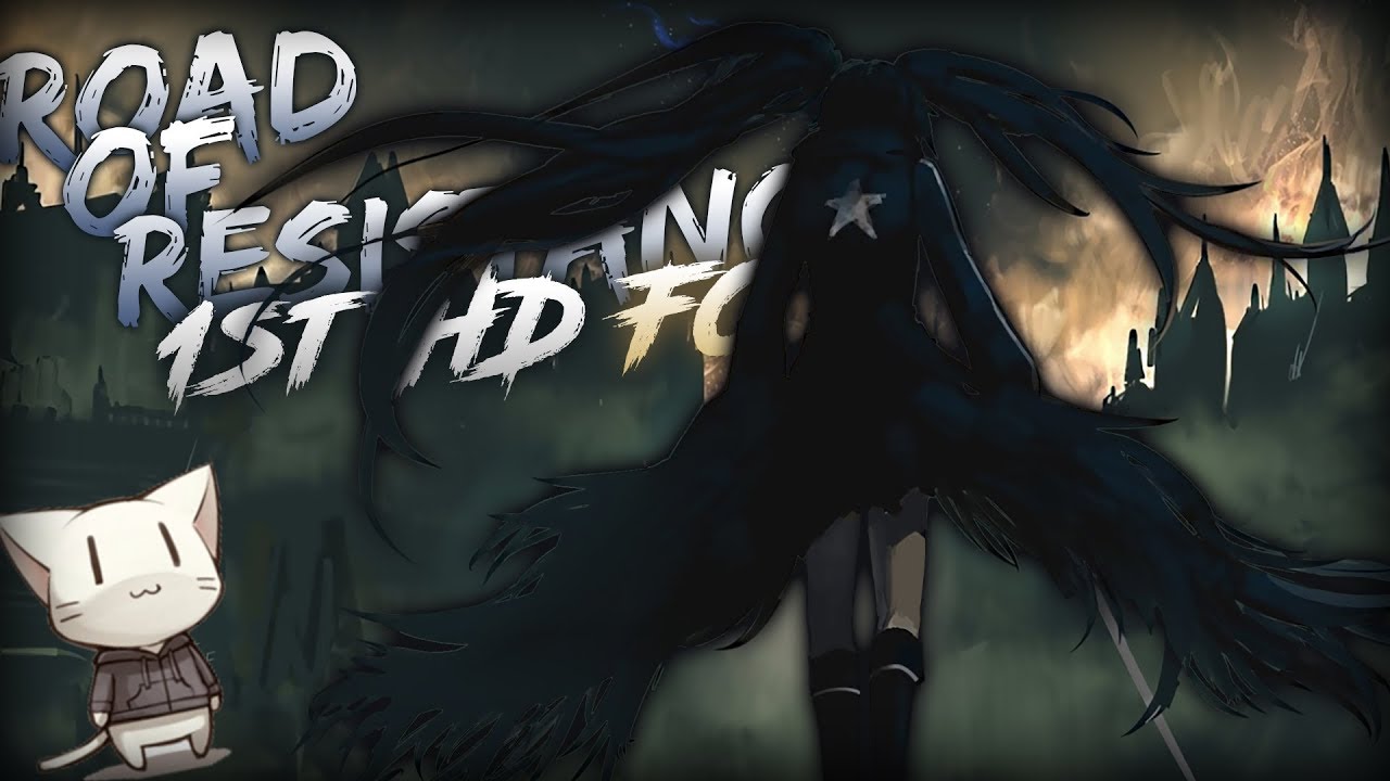 osu! ROAD OF RESISTANCE +HD FC #1 706pp | WhiteCat