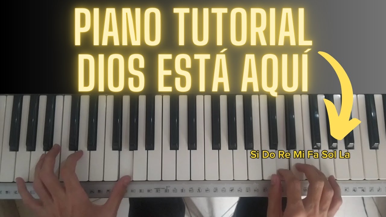 Piano Tutorial - DIOS ESTÁ AQUÍ con MELODÍA - MUY FÁCIL
