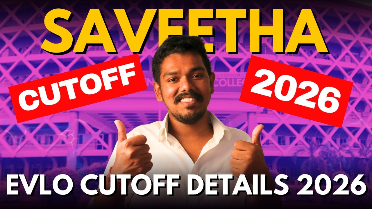 Saveetha Engineering College 🥇NO:17 Engineering College in Chennai | 2026 Cutoff Marks Expected-1216