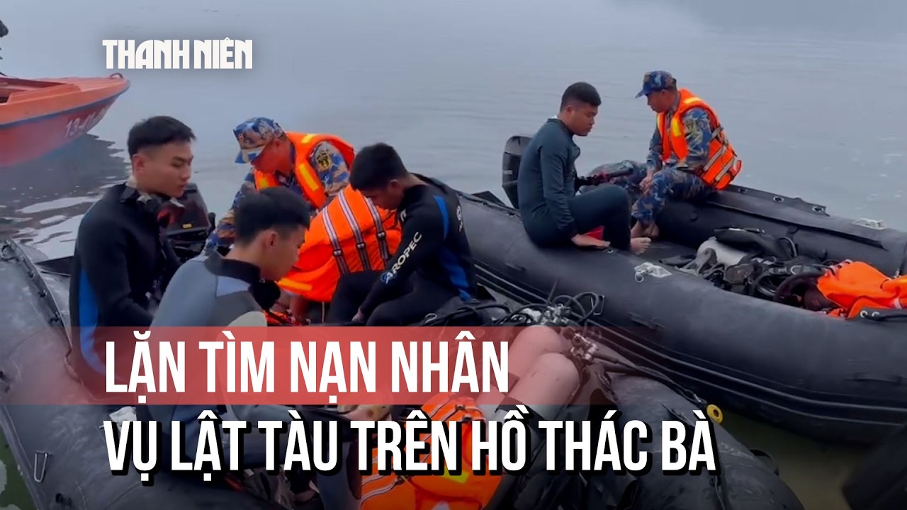 Vụ lật tàu trên hồ Thác Bà: Người nhái lặn tìm nạn nhân