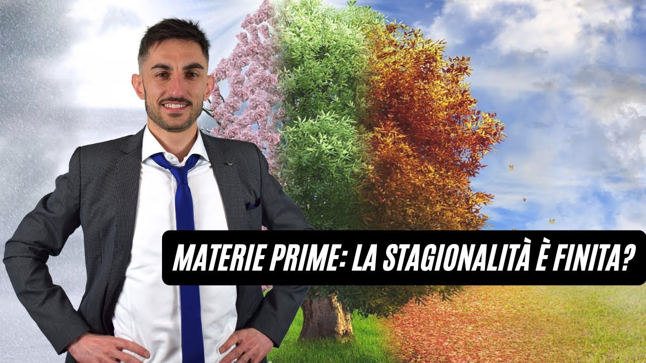 MATERIE PRIME: LA STAGIONALITÀ É FINITA? | Trading Room