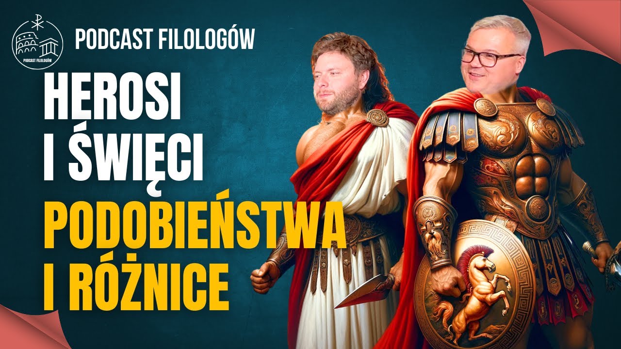 Herosi i Święci - podobieństwa i różnice
