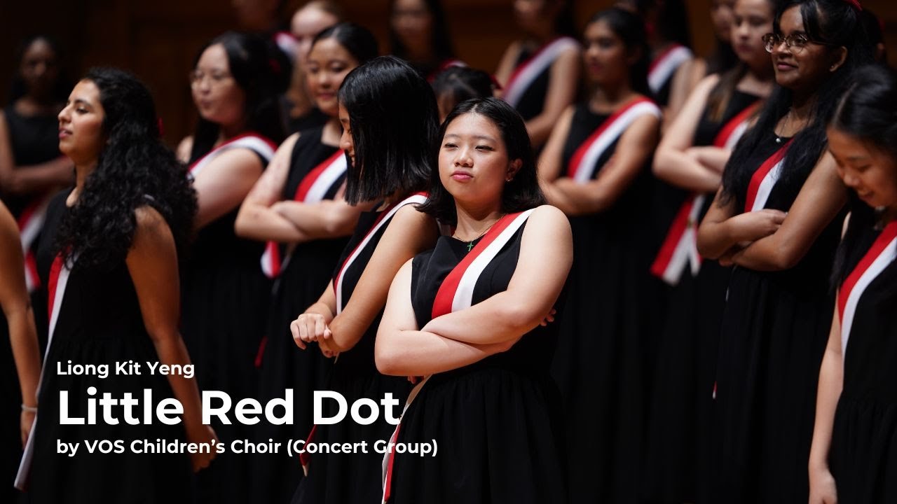 [VOS Children's Choir] Little Red Dot - Liong Kit Yeng