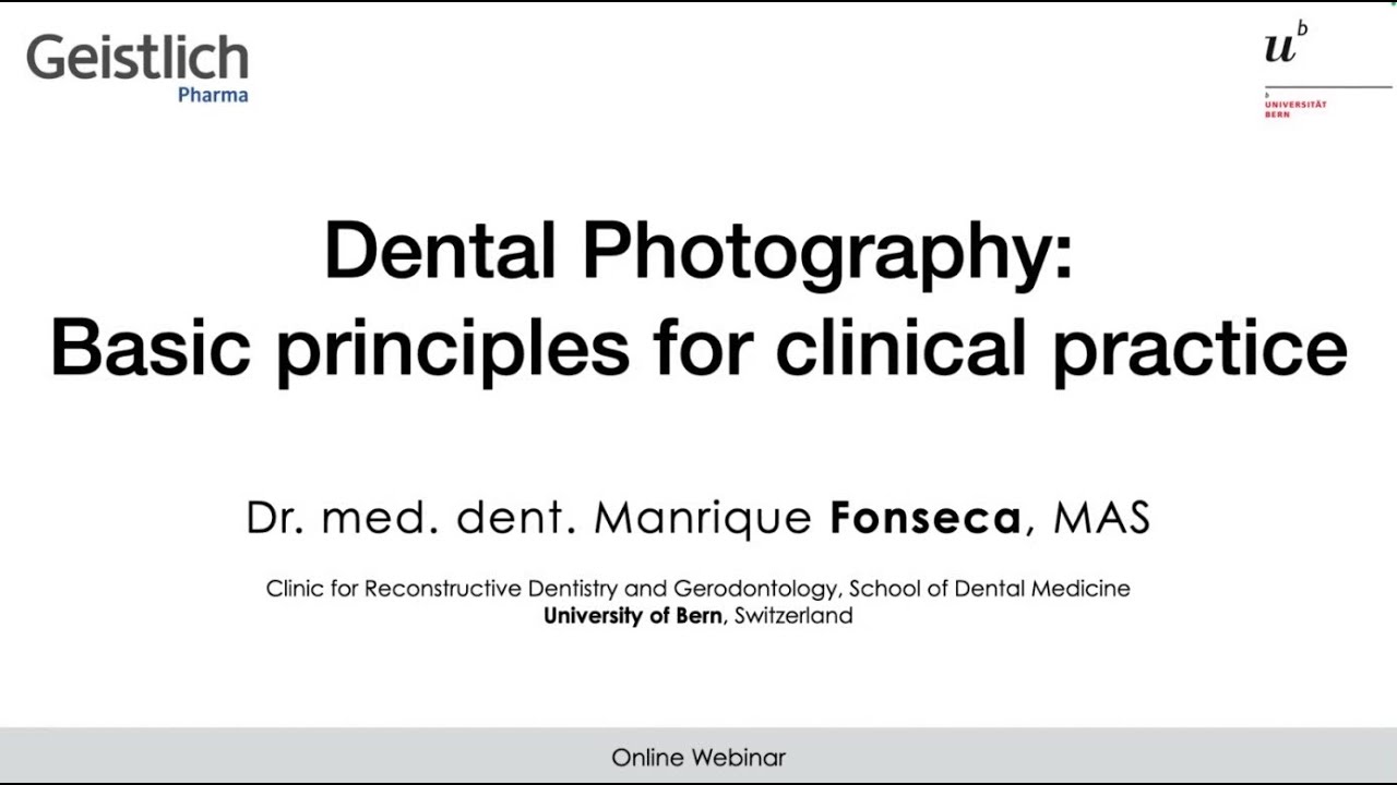 Dental Photography: Basic principles for clinical practice - Dr. Manrique Fonseca