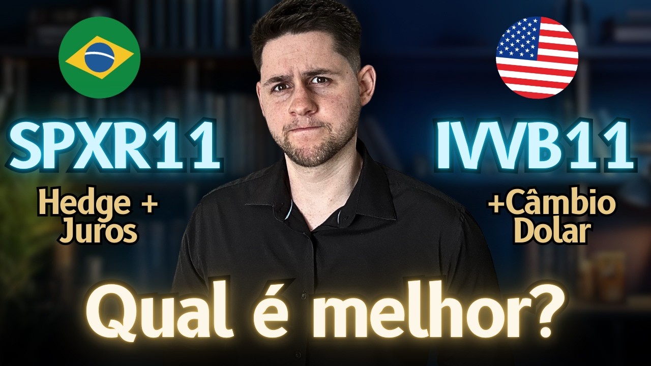 SPXR11 vs IVVB11: Qual rendeu mais?
