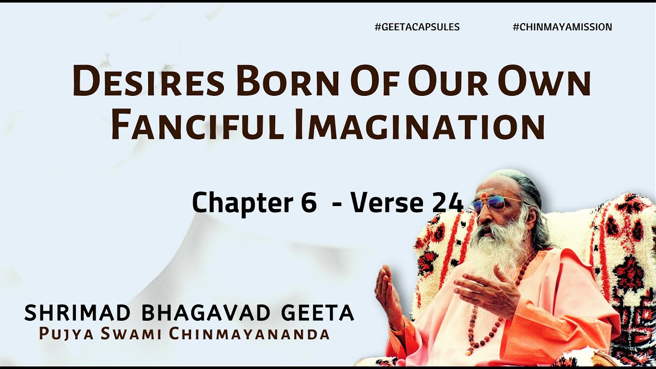 Bhagavad Geeta - Desires Born Of Our Own Fanciful Imagination (Chapter 6 Verse 24) #GeetaCapsules